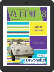 VA BENE! 8  interaktywny zeszyt ćwiczeń na platformie dzwonek.pl do nauki włoskiego klasa 8 szkoła podstawowa