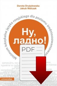 Nu, ladno! Minimum leksykalne języka rosyjskiego dla poziomu średniozaawansowanego (EBOOK PDF)