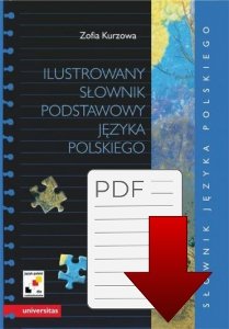 Ilustrowany słownik podstawowy języka polskiego wraz z indeksem pojęciowym wyrazów i ich znaczeń (B1-B2) EBOOK PDF