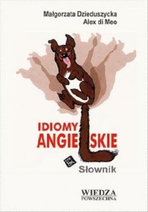 Idiomy angielskie Słownik 