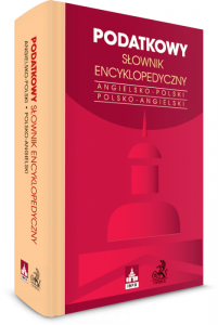 Podatkowy słownik encyklopedyczny. International Tax Glossary. Angielsko-polski/Polsko-angielski