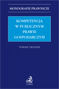 Kompetencja w publicznym prawie gospodarczym