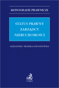 Status prawny zarządcy nieruchomości