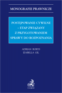 Postępowanie cywilne – etap związany z przygotowaniem sprawy do rozpoznania