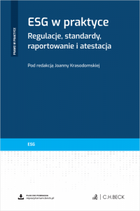 ESG w praktyce. Regulacje, standardy, raportowanie i atestacja + wzory do pobrania