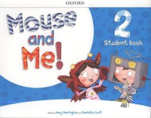 Mouse and Me 2 SB with Student website Pack
