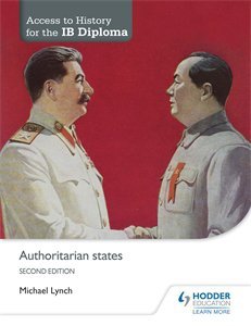 Access to History for the IB Diploma. Authoritarian States. 2nd ed