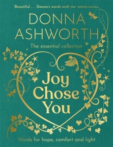 Joy Chose You. Words for Hope, Comfort and Light