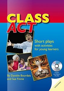 Class Act. Short Plays with Activities for Young Learners