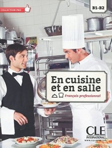En cuisine et salle podręcznik + CD B1-B2