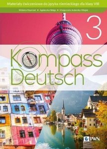 Kompass Deutsch 3. B1. Język niemiecki. Klasa 8. Materiały ćwiczeniowe