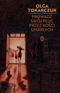 Prowadź swój pług przez kości umarłych. Wydawnictwo Literackie