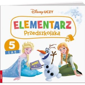 Disney uczy. Kraina Lodu. Elementarz przedszkolaka. 5 lat