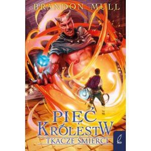 Pięć królestw. Tkacze śmierci. Tom 4