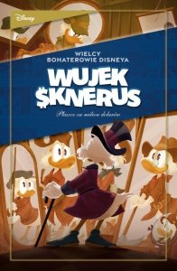 Płaszcz za milion dolarów. Wielcy bohaterowie Disneya. Wujek Sknerus. Tom 1