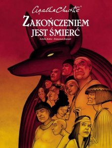 Zakończeniem jest śmierć. Agatha Christie.