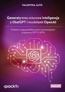 Generatywna sztuczna inteligencja z ChatGPT i modelami OpenAI. Podnieś swoją produktywność i innowac