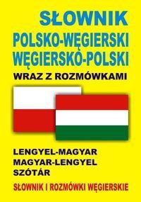 Słownik polsko-węgierski węgiersko-polski wraz z rozmówkami