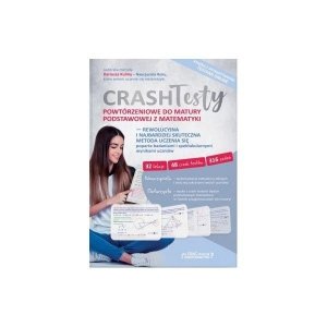 Crash Testy powtórzeniowe do matury podstawowej z matematyki