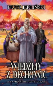 I Liga niezwykłych Dżentelmagów. Wiedźmy z Dechowic. Tom 2