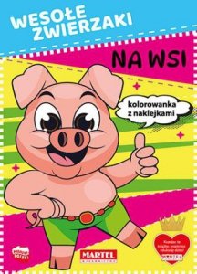 Kolorowanka z naklejkami Wesołe zwierzaki na wsi