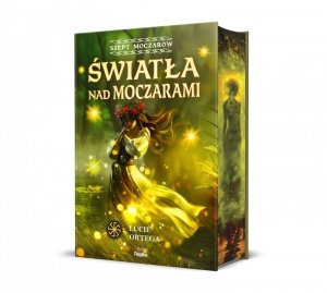 Światła nad moczarami. Szept moczarów. Słowiańskie Światy. Tom 1