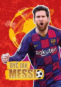 Być jak Messi