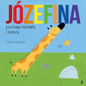 Józefina poznaje kształty i kolory