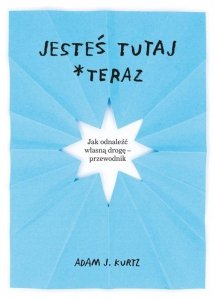 Jesteś tutaj teraz. Wydawnictwo Rebis