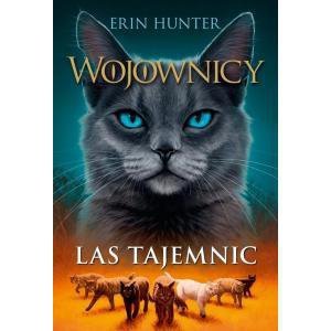 Las tajemnic. Wojownicy. Tom 3