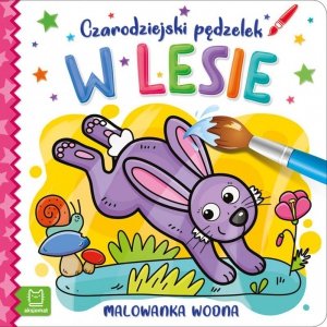 Malowanka wodna. Czarodziejski pędzelek. W lesie