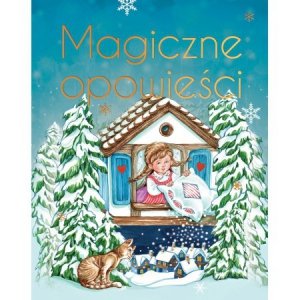 Magiczne opowieści. Wydanie ekskluzywne