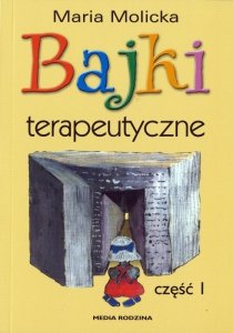 Bajki terapeutyczne cz.1 nowe wydanie