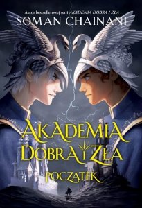 Początek. Akademia Dobra i Zła