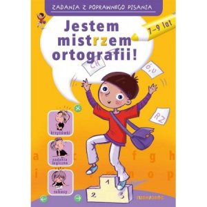 Zadania z poprawnego pisania. Jestem mistrzem ortografii