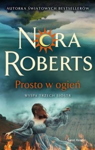 Prosto w ogień. Wyspa Trzech Sióstr. Tom 3