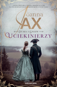 Uciekinierzy. Duma i gniew. Tom 1