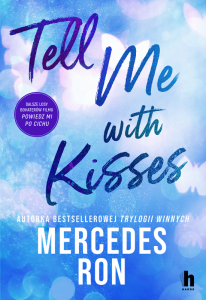 Tell me with kisses. Tell me. Tom 3
