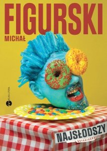 Najsłodszy. Autobiografia pisana kciukiem. Wyd. II