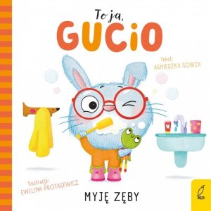 Myję zęby. To ja, Gucio!