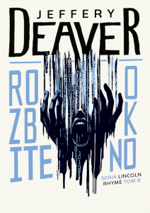 Rozbite okno. Lincoln Rhyme. Tom 8