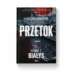 Przetok. Hanna Szczukowska-Białys