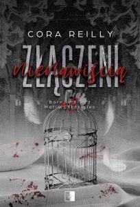 Złączeni nienawiścią. Born in Blood Mafia Chronicles. Tom 3