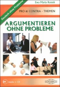 Argumentieren ohne probleme. Pro&contra - Themen + CD 