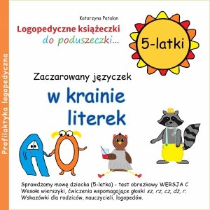 Zaczarowany języczek w krainie literek 5-latki 