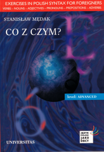 Co z czym? Ćwiczenia składniowe dla grup zaawansowanych z języka polskiego dla obcokrajowców (B2, C1) 