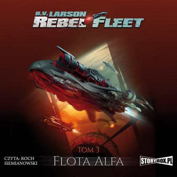 Rebel Fleet. Tom 3. Flota Alfa -  audiobook
