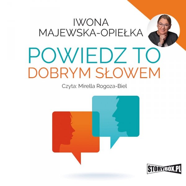 Powiedz to dobrym słowem -  audiobook