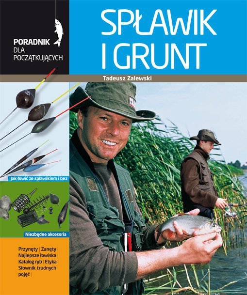 Poradnik dla początkujących. Spławik i grunt (EBOOK)