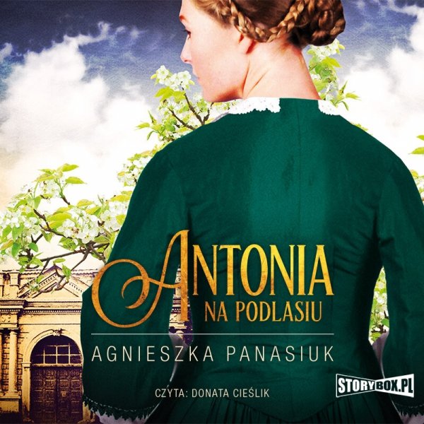 Na Podlasiu. Tom 1. Antonia -  audiobook